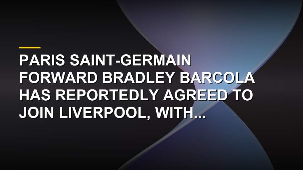 Bradley Barcola Agrees Shock Premier League Transfer Move