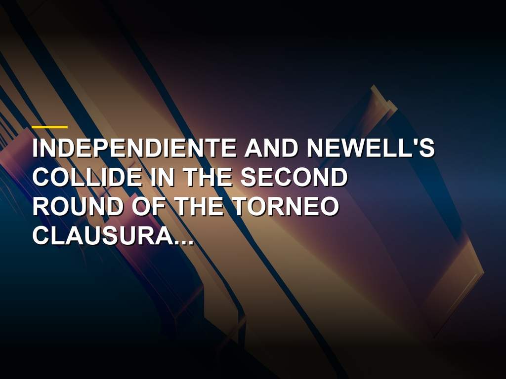 Independiente vs Newell's Torneo Clausura 2026 match preview and lineups