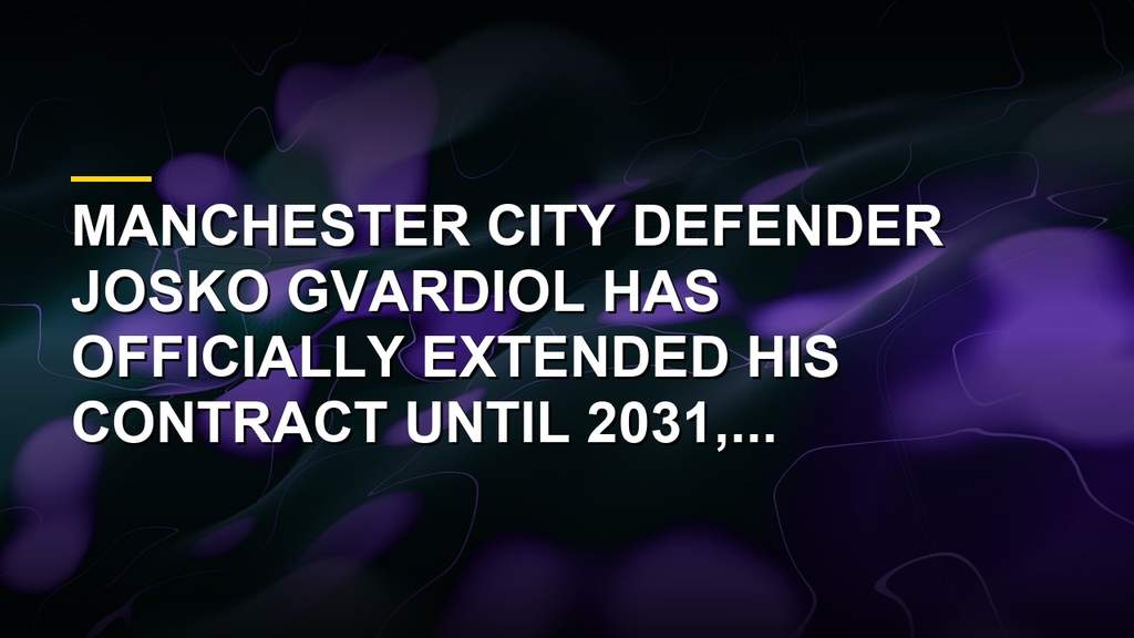Josko Gvardiol playing for Manchester City in the Premier League