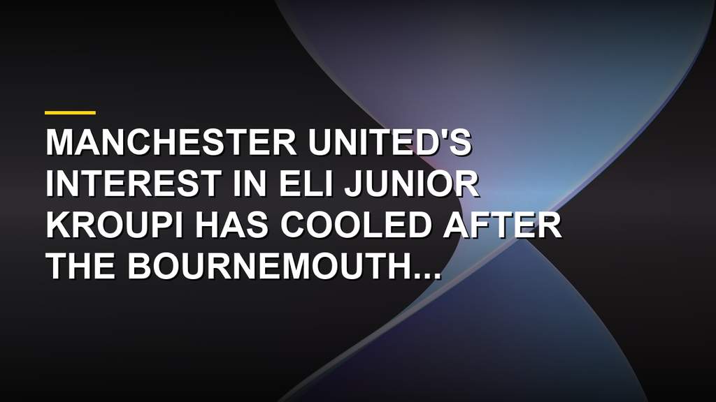 Bournemouth striker Eli Junior Kroupi during a Premier League fixture