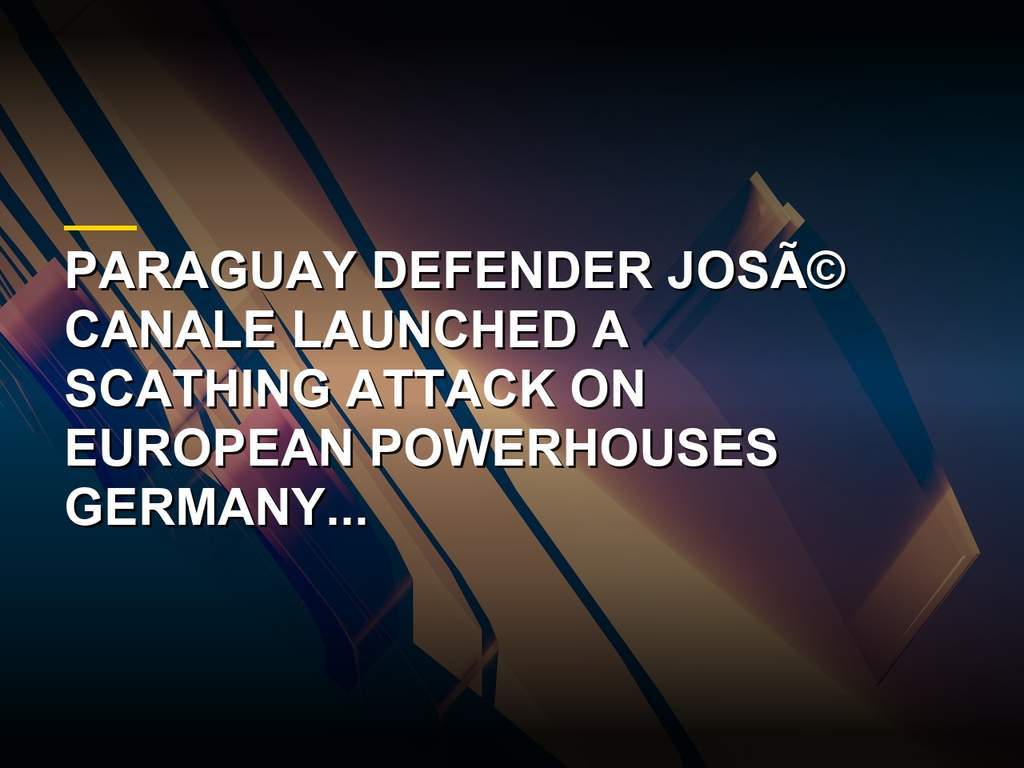 JosÃ© Canale playing for Paraguay during the 2026 World Cup match against European opponents