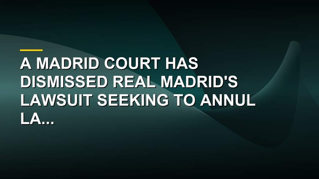 Real Madrid crest and La Liga logo displayed during a legal sports dispute
