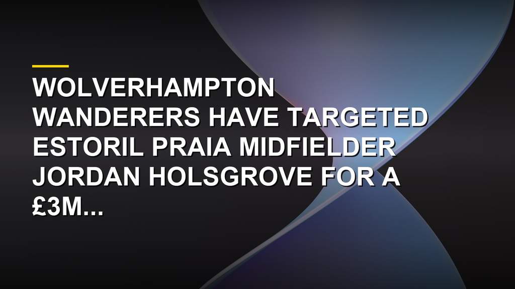 Jordan Holsgrove in action during a match, targeted by Wolverhampton Wanderers and Bundesliga clubs.